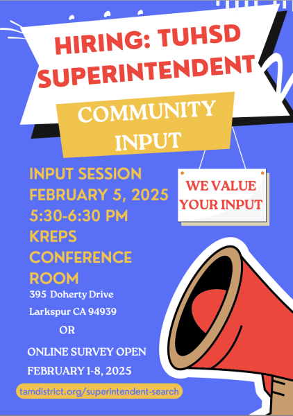 A flyer spreads the word of the TUHSD Superintendent Community Input session. (Courtesy of TUHSD)